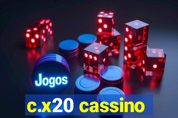 c.x20 cassino